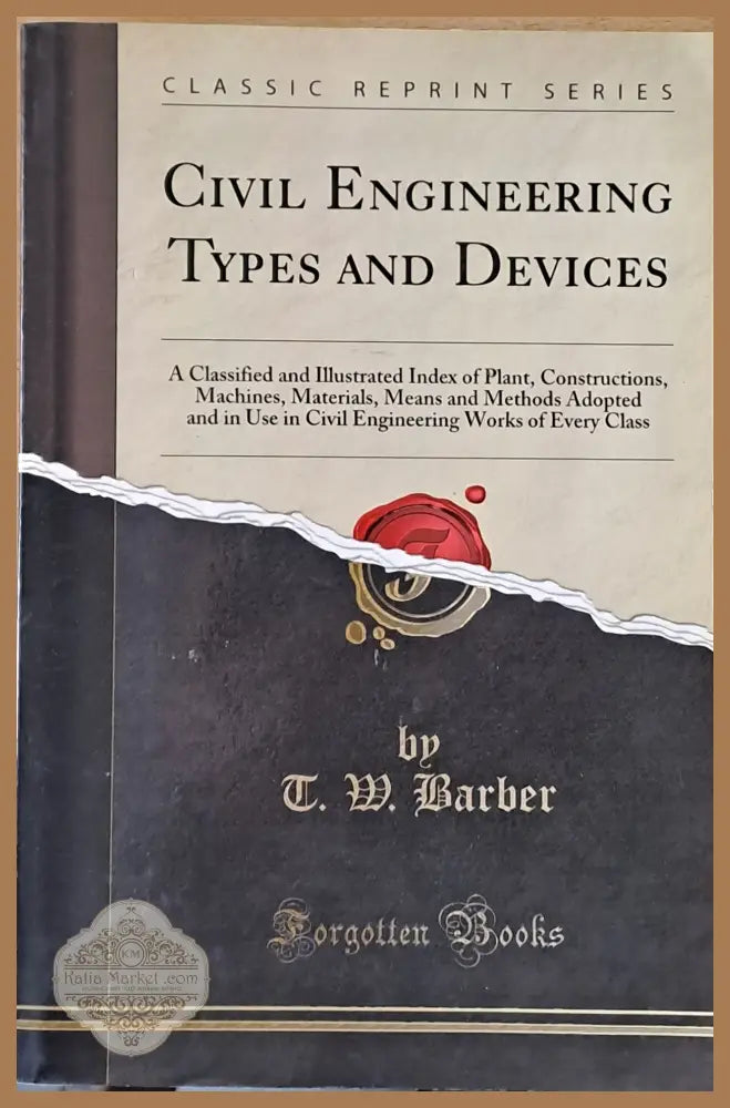 Civil Engineering. Types and Devices - T. W. Barber - Книги