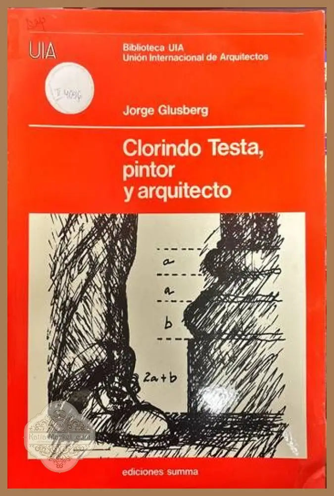 Clorindo Testa pintor y arquitecto - Jorje Glusberg - Книги