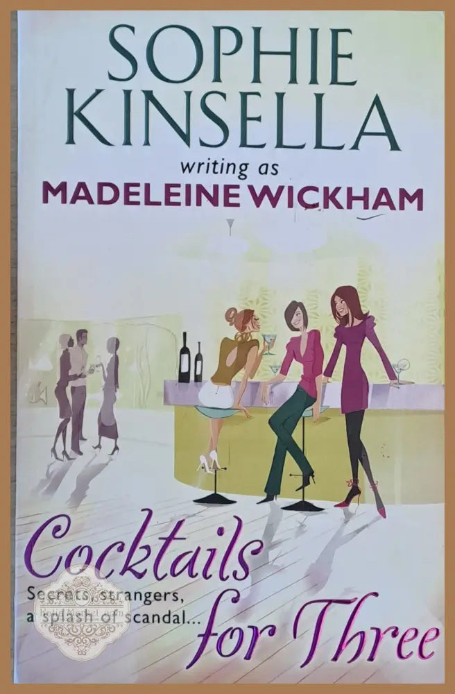 Cocktails for Three - Madeleine Wickham - Книги