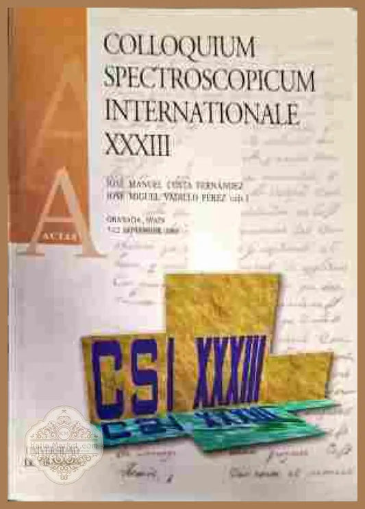 Colloquium spectroscopicum internatinnale XXXIII - Universidad de granada - Книги