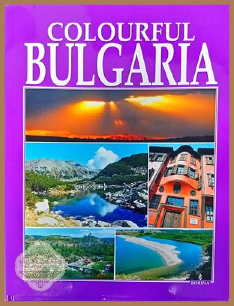 Colourful Bulgaria - Viara Kandjeva Antoniy Handjiysky - Книги