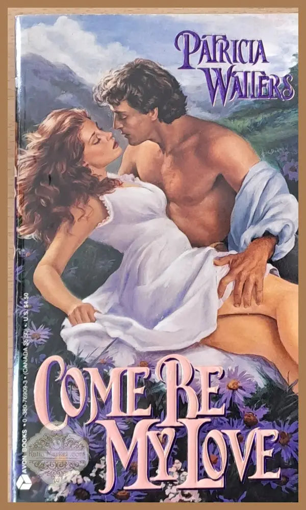 Come Be My Love - Patricia Watters - Книги