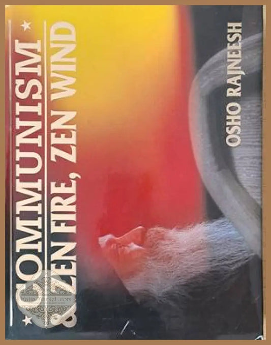 Communism and Zen Fire Zen Wind - Osho Rajneesh - Книги