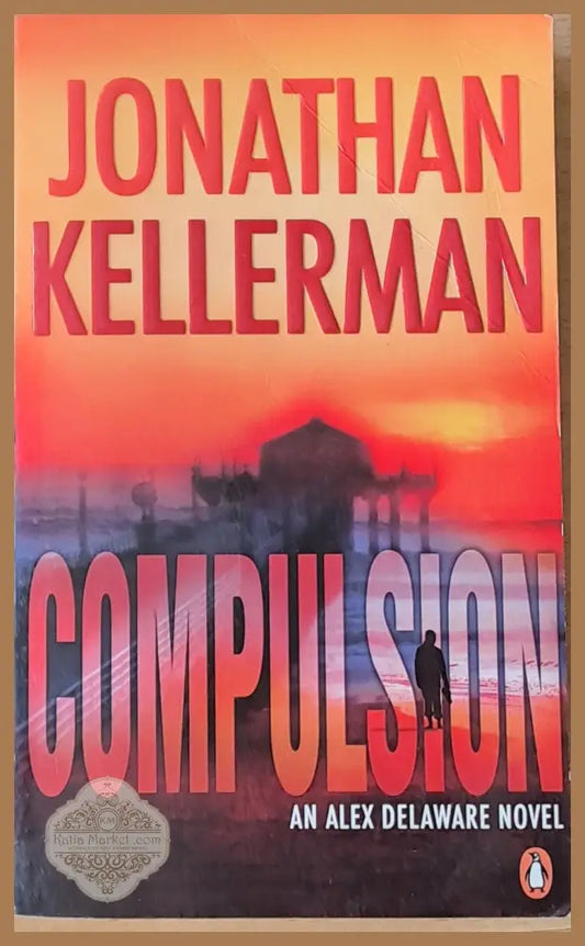 Compulsion - Jonatan Kellerman - Книги