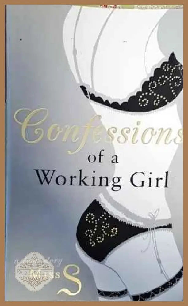Confessions of a Working Girl - Miss S - Книги