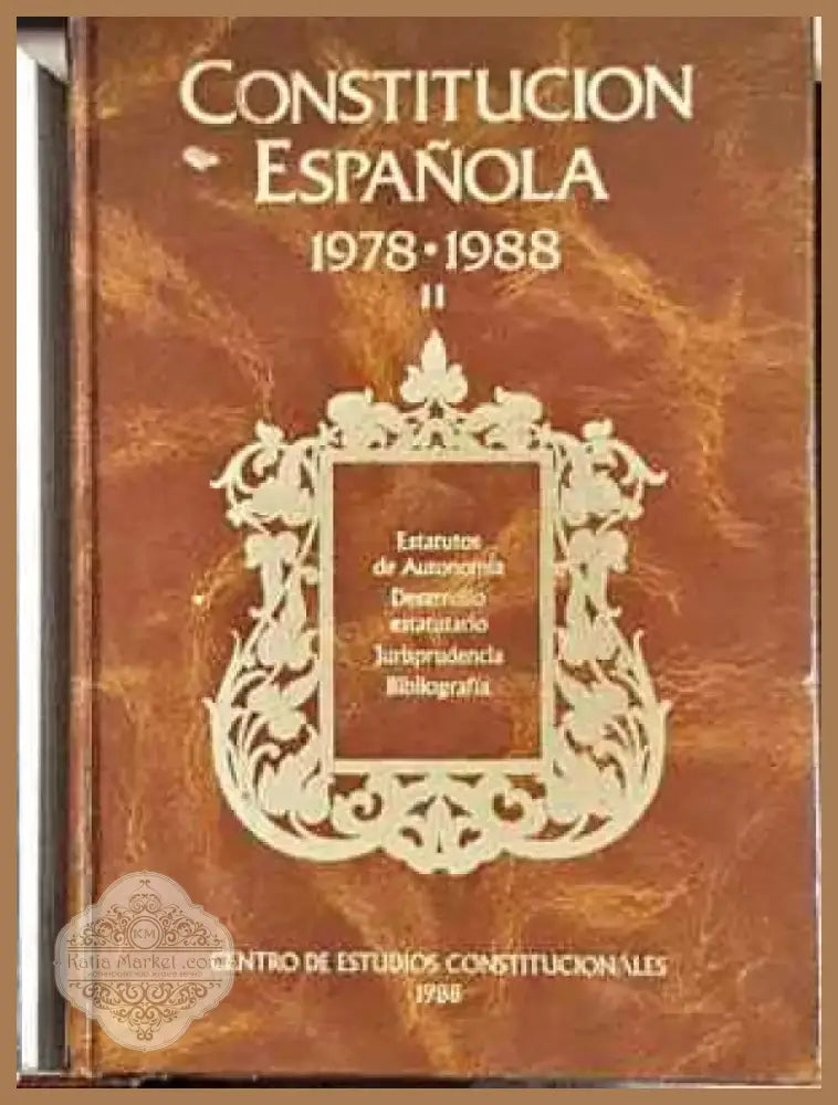 Constitucion Espanola 1978-1988. I-III - Книга