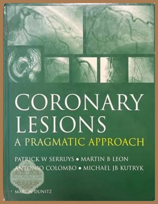 Coronary Lesions: A Pragmatic Approach - Колектив - Книги