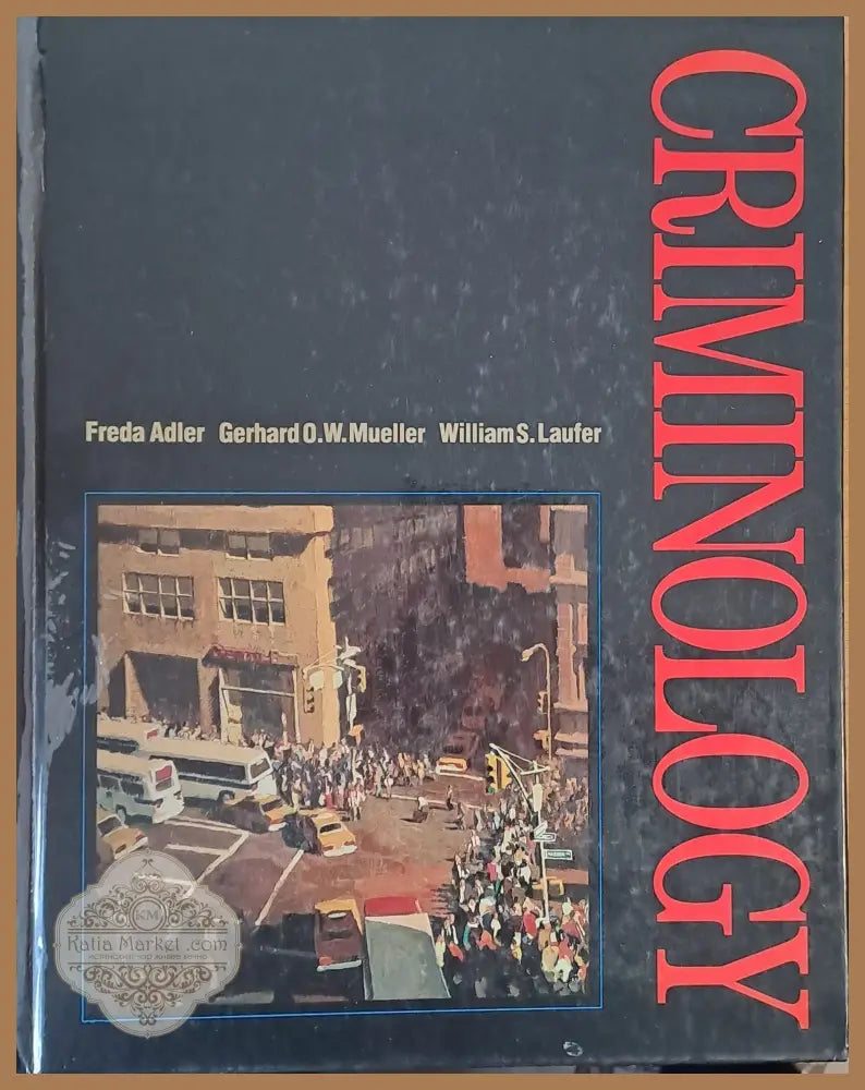 Criminology - F. Adler G. Mueller W. Lauter Ernst and Young - Книги