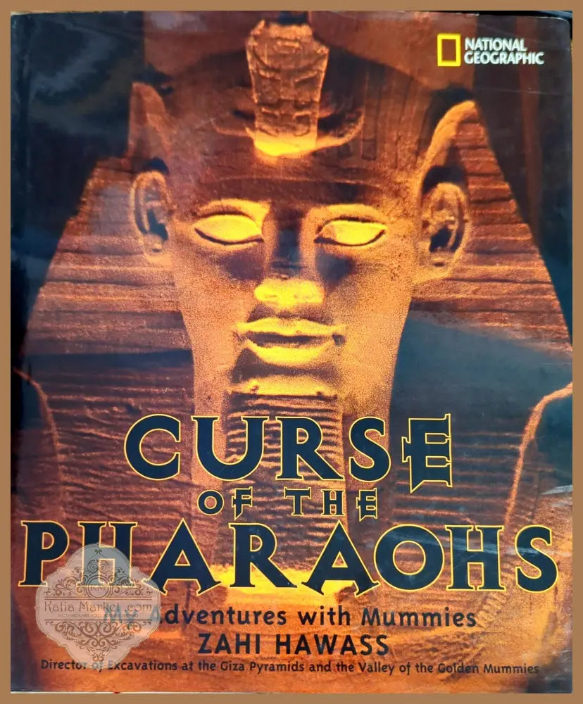 Curse of the Pharaons: My Adventures with Mummies - Zahi Hawass - Книги