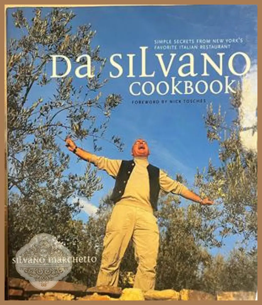 Da Silvano Cookbook от Silvano Marchetto