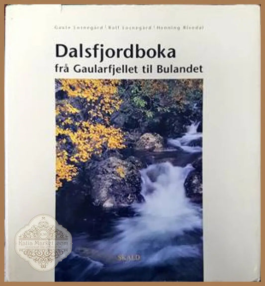 Dalsfjordboka - Gaute Losnegrad Rolf Losnegard Henning Rivedal - Книги