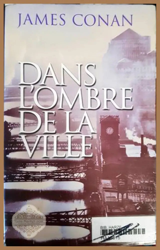 Dans l’ombre de la ville - James Conan - Книги