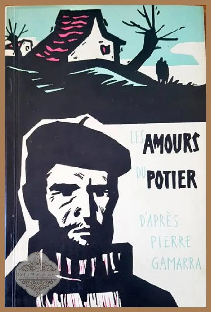 Dapres pierre gamarra - Amours Potier - Книги