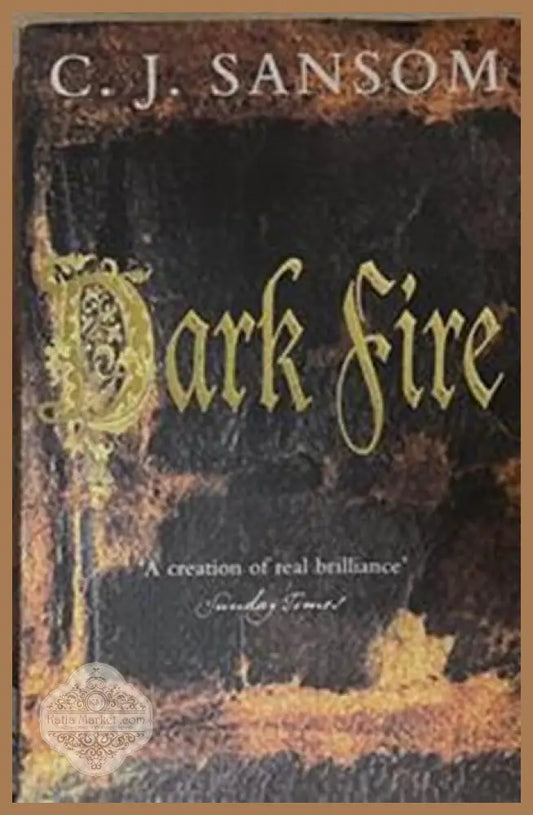 Dark Fire – C. J. Sansom