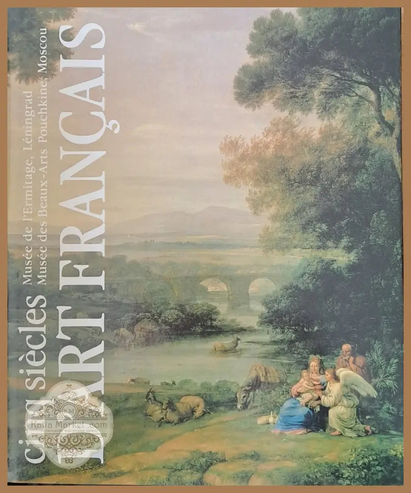 D’Art Francais 15e-18e siecles / D’Art Francais 19e-20e siecles - Musee de l’Ermitage Leningrad - Cinq Siecles - Книги