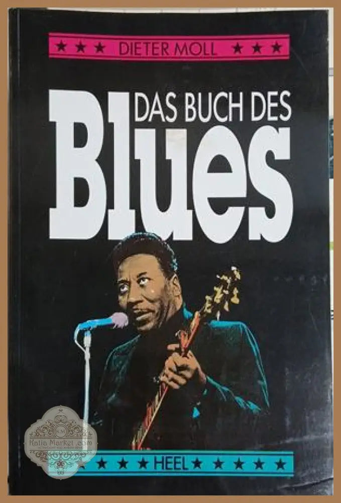 Das Buch des Blues - Dieter Moll | Heel Verlag 1989