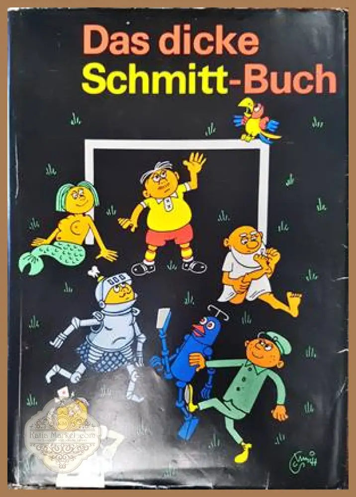 Das dicke Schmitt-Buch - Erich Schmitt - Книги