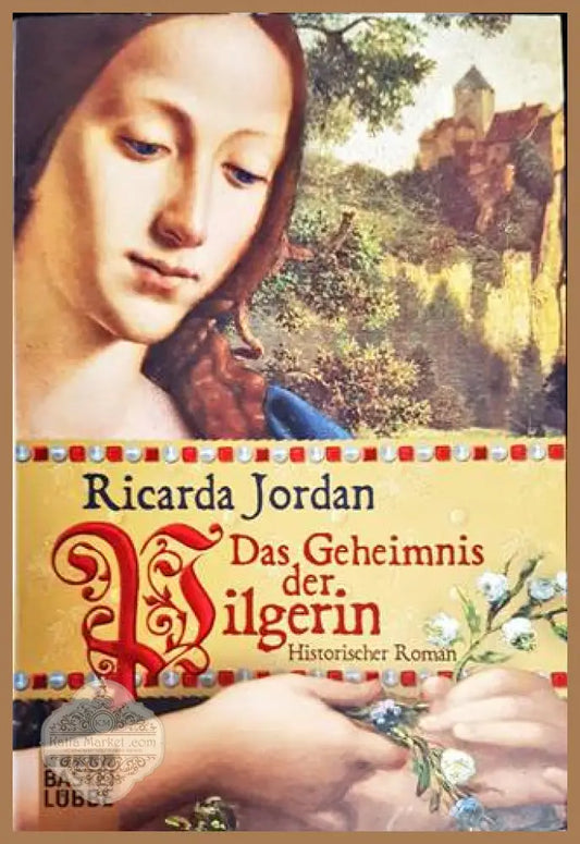 Das Geheimnis der Pilgerin - Ricarda Jordan - Книги