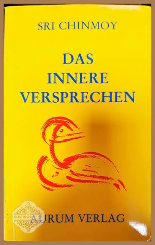 Das innere Versprechen - Šrí Činmoj - Книги