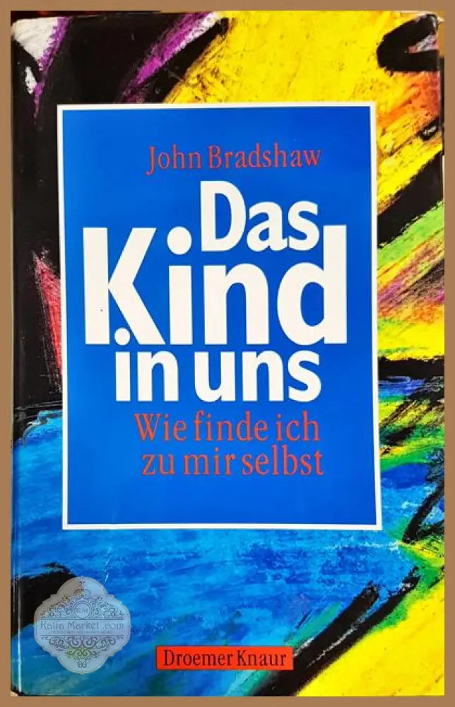 Das Kind in uns - John Bradshaw - Книги
