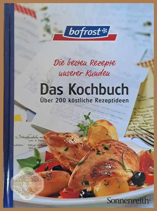 Das Kochbuch - Uber 200 kostliche Rezeptideen - Авторски колектив - Книги