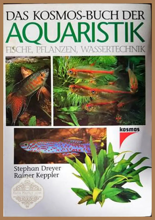 Das Kosmos-Buch der Aquaristik - Dreyer Stephan und Rainer Keppler - Книги