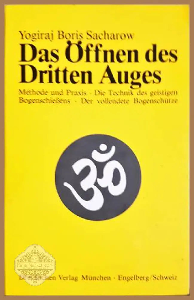 Das offnen des Dritten auges - Yogiraj Boris Sacharow - Книги