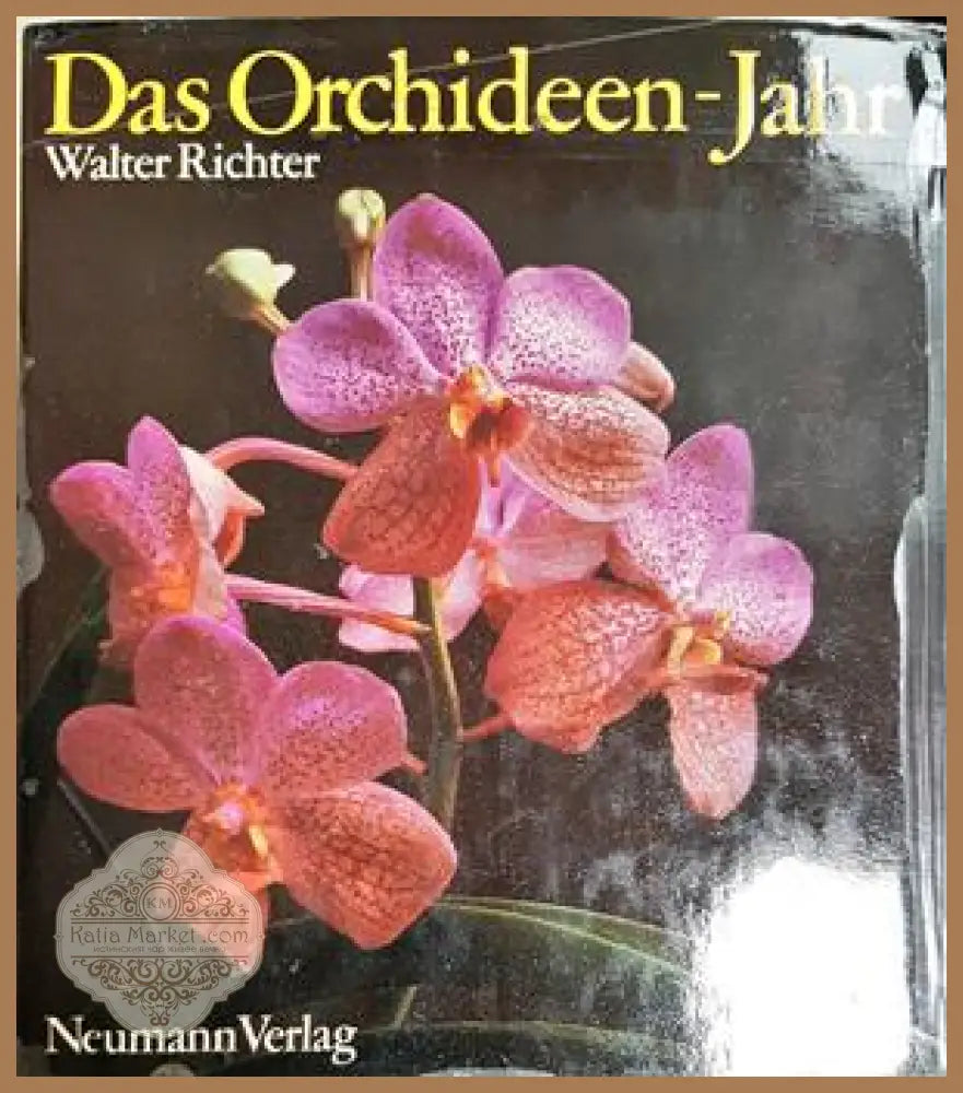 Das Orchideen-Jahr - Walter Richter
