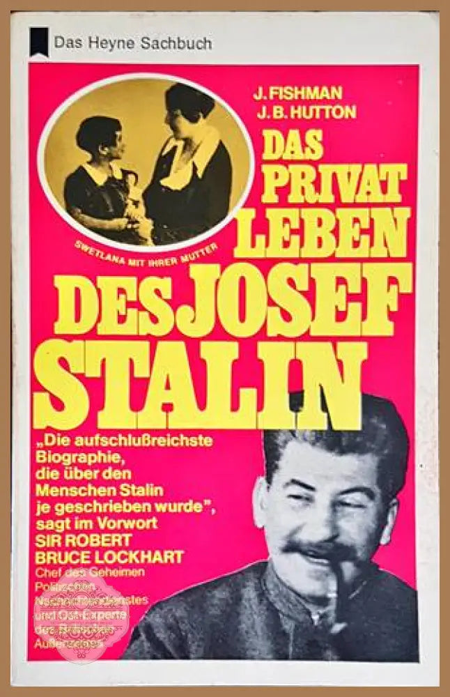Das Privat Leben Des Josef Stalin - Jack Fishman J. Bernard Hutton - Книги