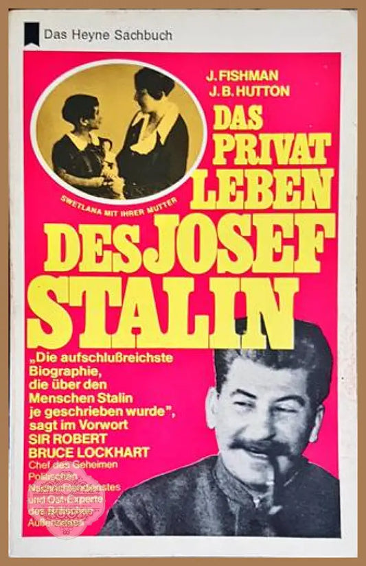 Das Privat Leben Des Josef Stalin - Jack Fishman J. Bernard Hutton - Книги