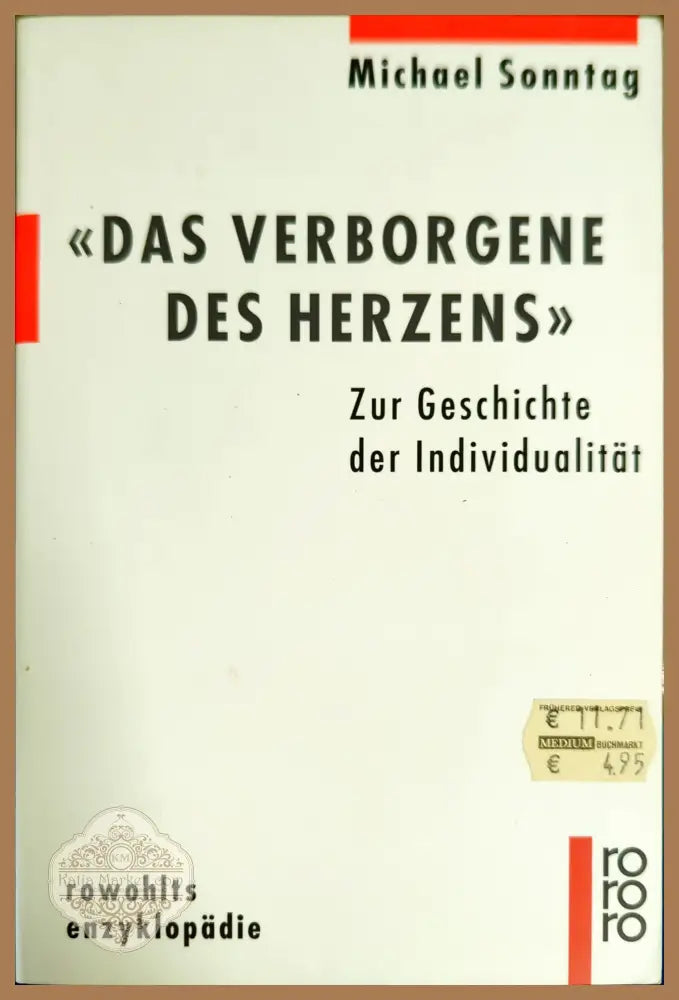 ’Das Verborgene des Herzens’: Zur Geschichte der Individualität - Книги