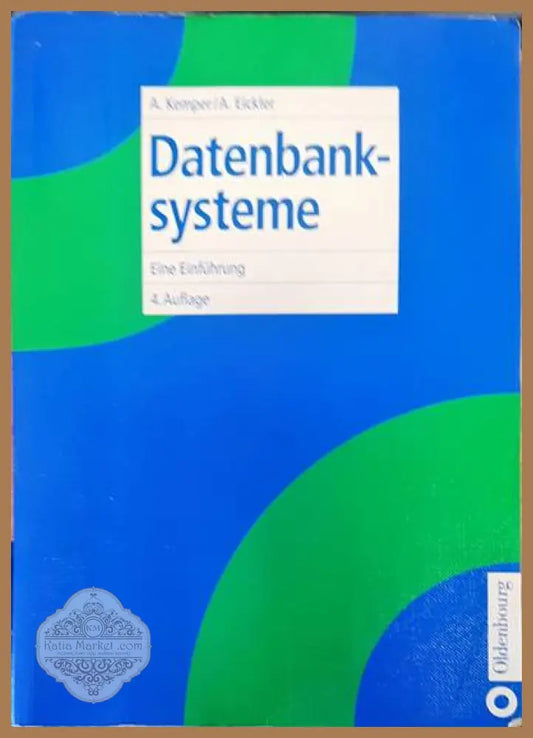 Datenbank-systeme - A. Kemper. A. Eickler - Книги