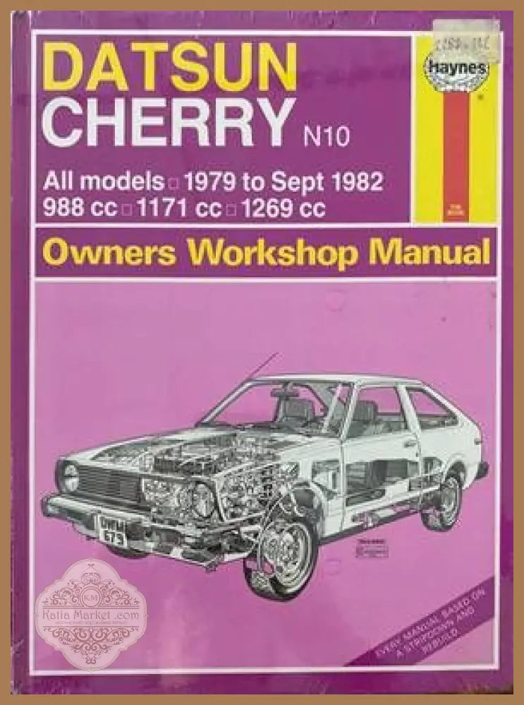 Datsun Cherry N10 all models 1979 to Sept 1982 Owners Workshop Manual - Колектив - Книги
