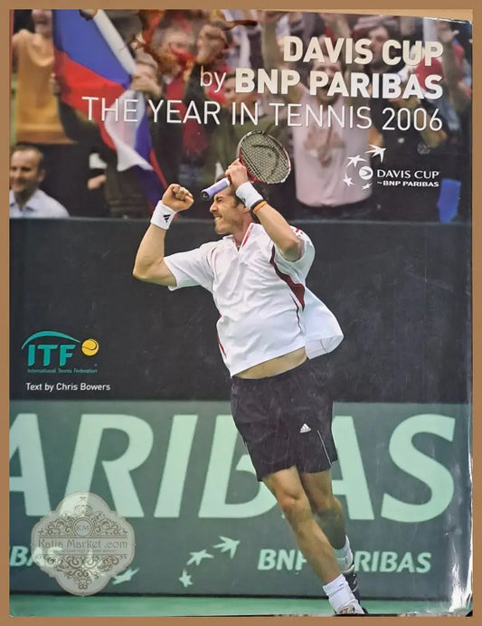 Davis Cup by BNP Paribas. The year in tennis 2006 - Text by Chris Bowers - Книги