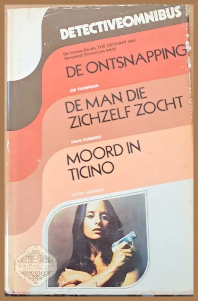 De Ontsnapping / De Man Die Zichzelf Zocht / Moord In Ticino - Jim Thompson Hans Kemming Peter Andreas - Книги