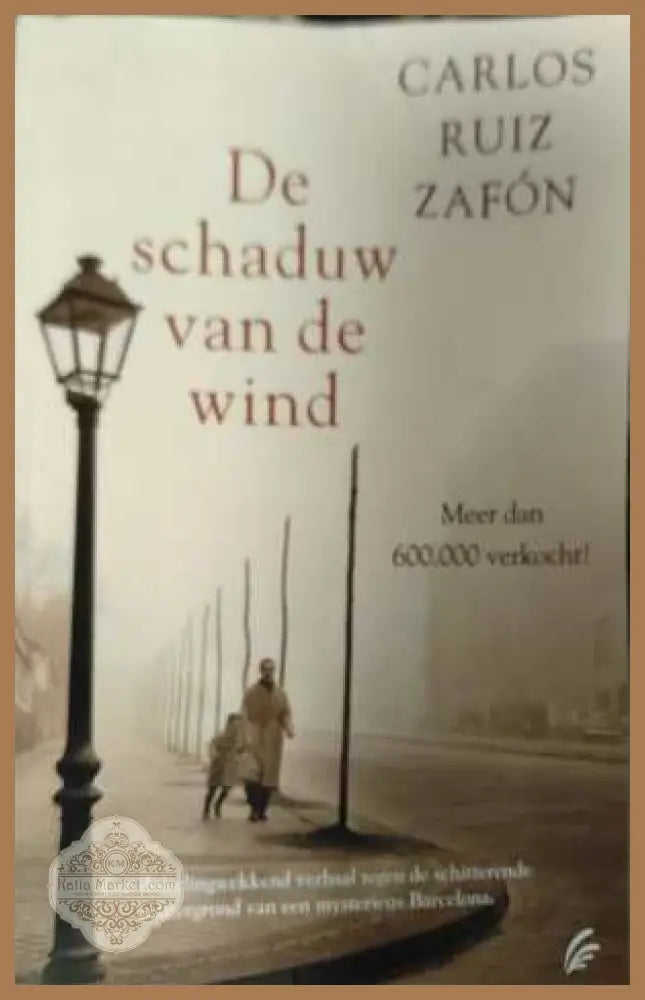De schaduw van de wind - Carlos Ruiz Zafón - корица