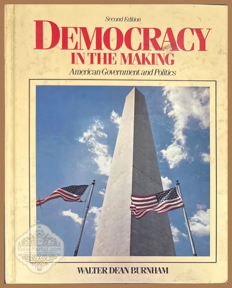Democracy in the making. Second edition - W. D. Burnham - Книги