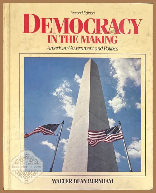 Democracy in the making. Second edition - W. D. Burnham - Книги