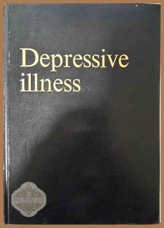 Depressive illness - Колектив - Книги