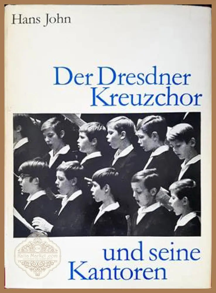 Der Dresdner Kreuzchor und seine Kantoren - Hans John - Книги