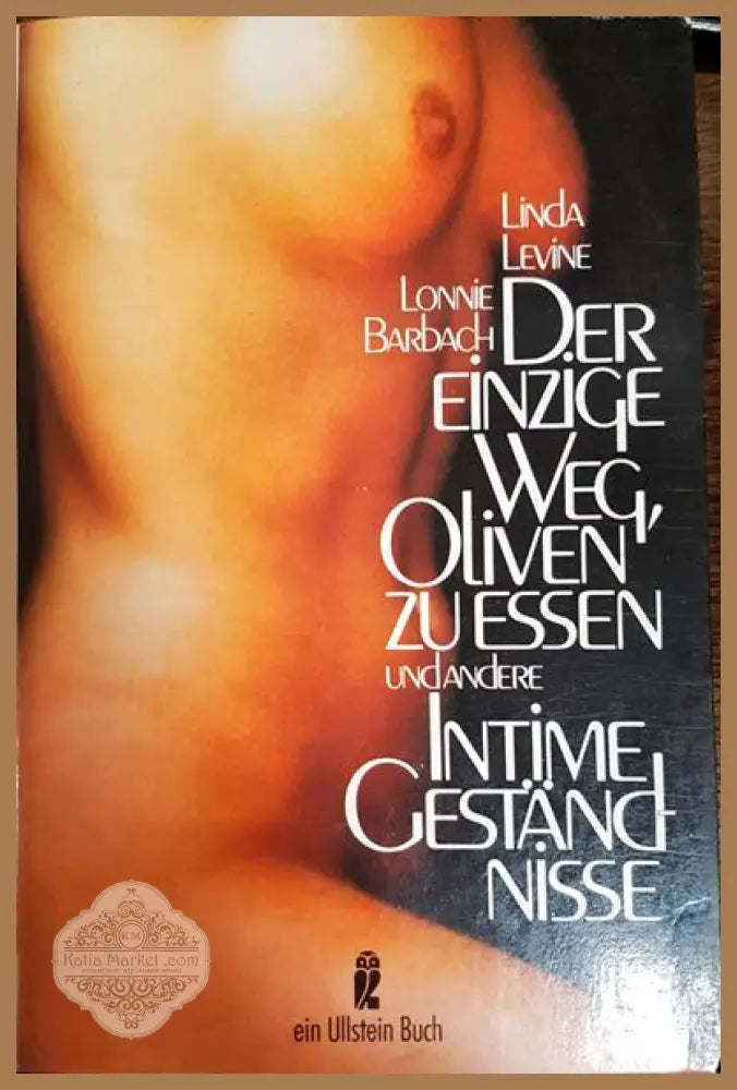 Der einzine weg oliven zu essen - lonnie barbach linda levine - Книги
