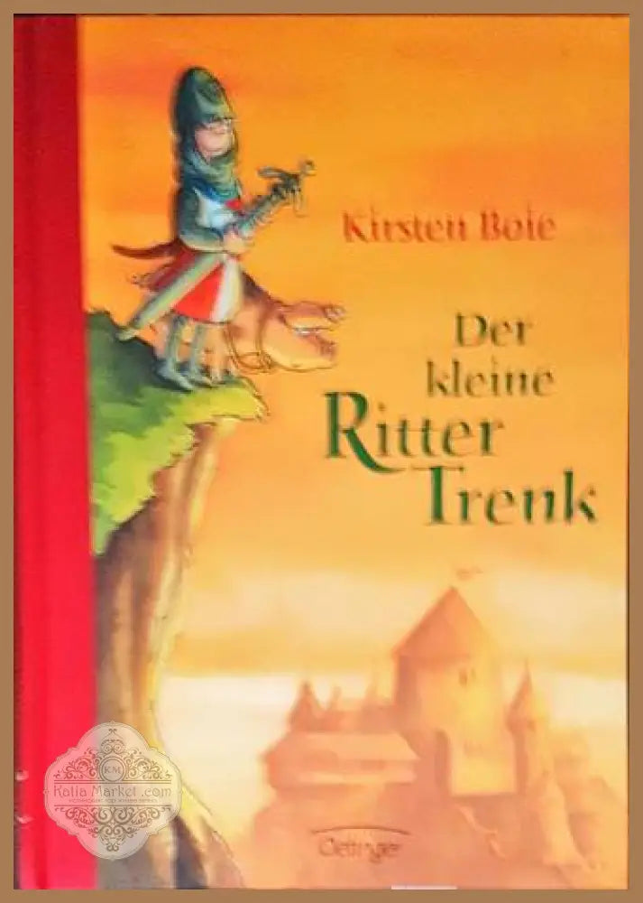 Der kleine Ritter Trenk - Kirsten Boie - Книги