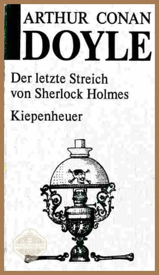 Der letzte Streich von Sherlock Holmes - Arthur Conan Doyle - Книги