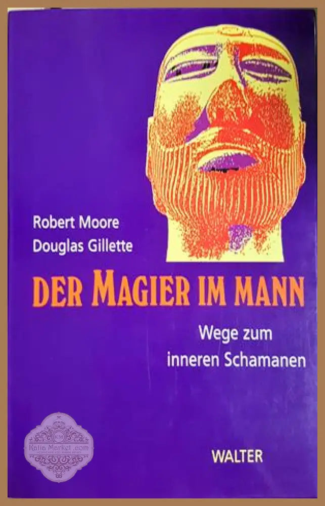 Der Magier im Mann - Robert Moore, Douglas Gillette