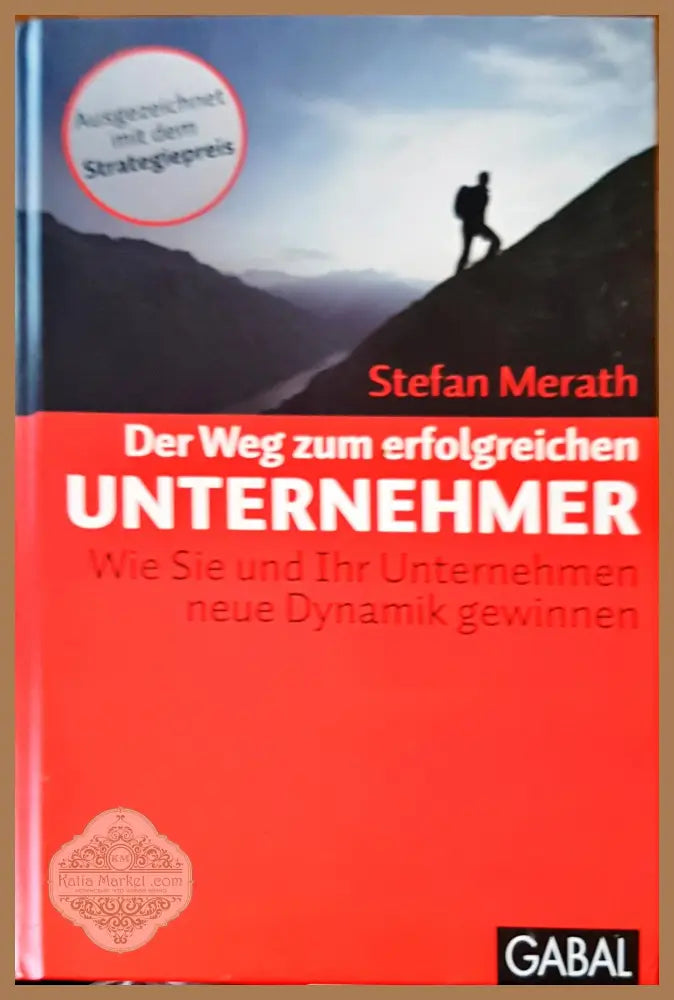Der weg zum erfolgreichen unternehmer - Stefan Merath - Книги