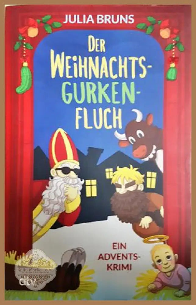 Der Weihnachtsgurkenfluch - Julia Bruns - Книга