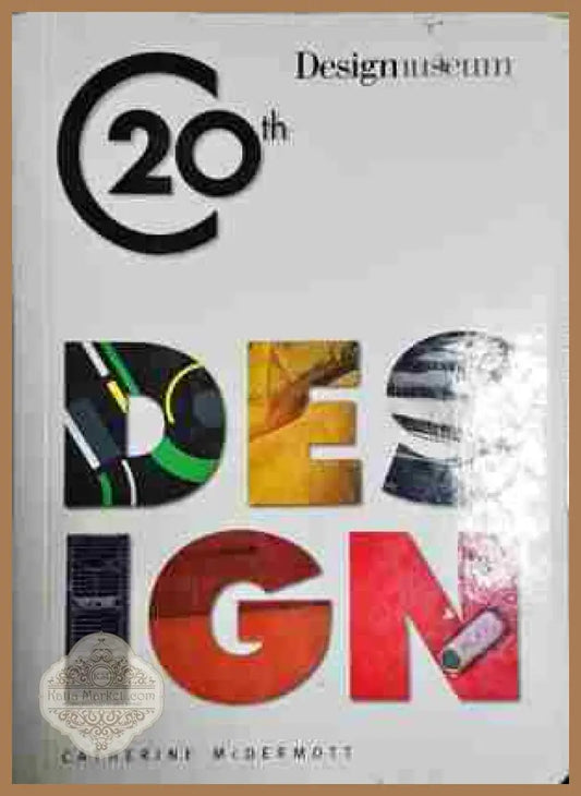 Design Museum Book of Twentieth Century Design - Catherine McDermott - Книга