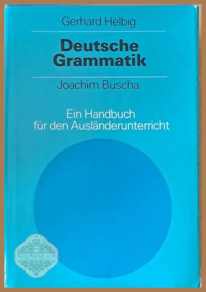 Deutsche Grammatik. Ein Handbuch fur den Auslanderunterricht - G. Helbig / J. Buscha - Книги