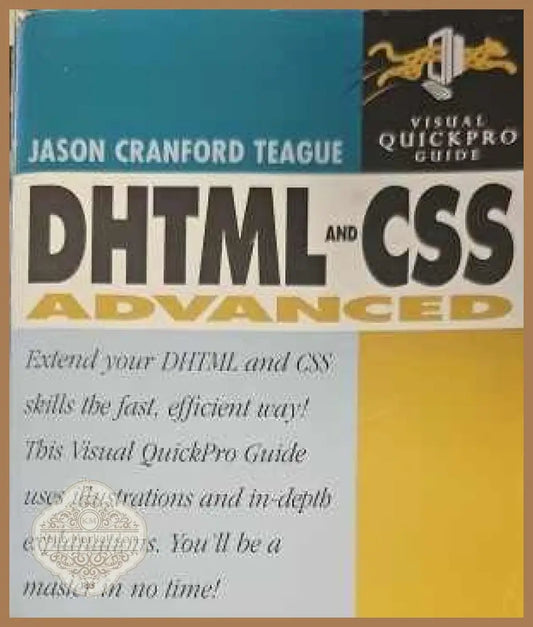 DHTML and CSS advanced - Jason C. Teague - Книги