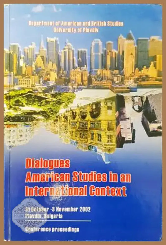 Dialogues: American Studies in an International Context (224) - Книга